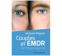 Couples Et Emdr - Une Thérapie Intégrative