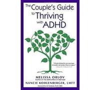 COUPLES GUIDE TO THRIVING WITH ADHD - [Version Originale] Inconnu (Auteur)