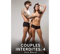 Couples Interdites. 4: Nouvelles Érotiques de Sexe Tabou pour Adultes