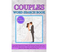 Couples Word Search Book: Love Word Search for Couples | 80 Romantic Puzzles with Over 800 Words and Solutions - Perfect Couples Word Search Puzzle Book for Date Nights and Quality Time