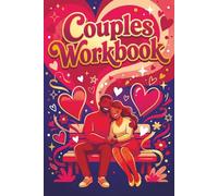 Couples Workbook: Romantic Quizzes, Date Challenges and a Love Growth Planner for Deeper Connection, Meaningful Moments and Stronger Relationships - A Thoughtful Gift for Valentine’s Day