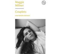 Couplets : une histoire d'amour Maggie Millner (Auteur), Julia Kerninon (Traduction)