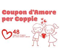 Coupon d’Amore per Coppie: 50 idee romantiche per sorprendersi ogni giorno | Regalo originale per lui e per lei: Un libro interattivo con 48 coupon da ... complicità e riscoprire la magia dell’amore