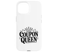 Coupon Queen Funny Shopper pour Les Amateurs de Bonnes Affaires Coque pour iPhone 15