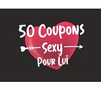 Coupon Sexy et Chéquier Coquin Pour Lui: 50 chèques sexy pour lui, carnet avec 50 bons chèques à offrir à votre homme/chéri - Cadeau romantique idéal ... anniversaire mariage plaisirs partagés