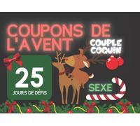 Coupons de l'avent couple coquin : Sexe | Un coupon sexuel par jour: 25 jours de plaisir : défis érotiques