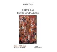 Coups Bas Entre Socialistes