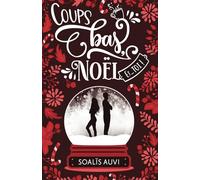 Coups bas, Noël et... toi !