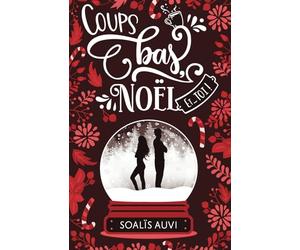 Coups bas, Noël et... toi !