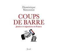 Coups de barre: Justice et injustices en France