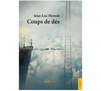 Coups de dés - Jean-Luc Henrot - Jets D'encre - broché - Roman