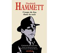 Coups de feu dans la nuit: Intégrale des nouvelles