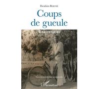 Coups de gueule Chroniques Nouvelle édition augmentée - Ibrahim Berthe - L'harmattan - broché - Roman