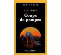 Coups de pompes J. A. Jance (Auteur), Jean-Michel Alamagny (Traduction)