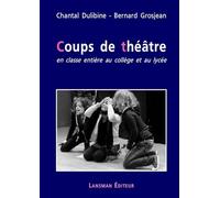 Coups de théâtre en classe entière au collège et au lycée