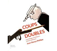 Coups Doubles - Assemblages Drolatiques, Dessins Politiques