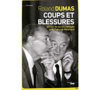 Coups et blessures : 50 ans de secrets partagés avec François Mitterrand