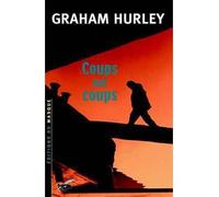 Coups sur coups - Graham Hurley - Le Masque - broché - Roman