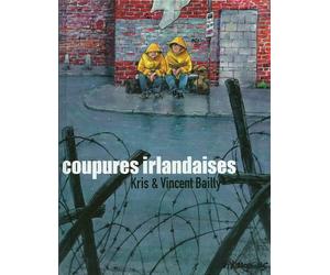 Coupures irlandaises - Vincent Bailly - Futuropolis - cartonné - Bande dessinée