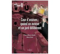 Cour D'assises : Quand Un Avocat Et Un Juré Délibèrent