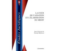 Cour de cassation et l'elaboration du droit (la) - Nicolas Molfessis - Economica - broché - Etude