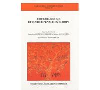 Cour de justice et justice pénale en europe - Juliette Tricot - Societe Legislation Comparee - broché - Etude