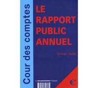 Cour des comptes, le rapport public annuel 2005 Le rapport de la Cour de discipline budgétaire et financière - Collectif - Journaux Officiels - broché - Etude