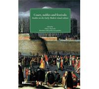 Cour, nobles et fêtes
