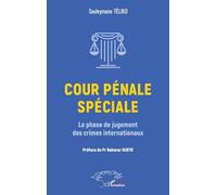Cour pénale spéciale: La phase de jugement des crimes internationaux