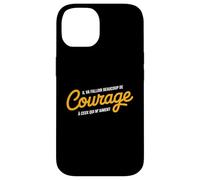 Courage à Ceux Qui M’Aiment Humour Drôle Ironique Sarcasme Coque pour iPhone 14