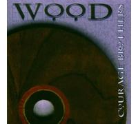 Courage Brothers - Wood [Import]