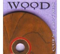 Courage Brothers - Wood [Import]