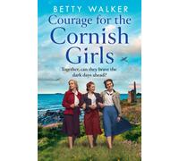 Courage For The Cornish Girls