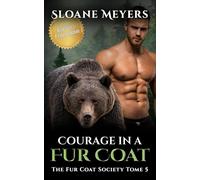 Courage in a Fur Coat: (Édition Française) Un roman de métamorphose d'ours