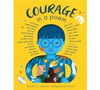 Courage in a Poem by Various authors Various authors (Auteur)