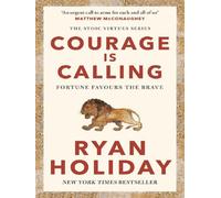 Courage Is Calling Fortune Favours the Brave - Ryan Holiday - Profile Books/libri - Poche - Guide