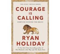 Courage Is Calling