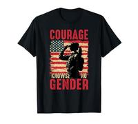 Courage ne connaît Pas de Sexe Fierté Militaire T-Shirt