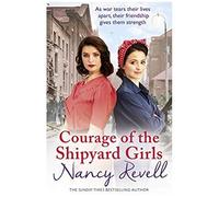 Courage Of The Shipyard Girls