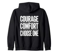 Courage ou Confort. Choisissez-en Un. Sweat à Capuche
