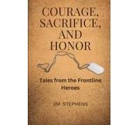 Courage, Sacrifice, And Honor (Large Print Edition)