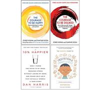Courage to be Happy [Hardcover], Courage To Be Disliked, 10% Happier, Headspace Guide to Mindfulness and Meditation 4 Books Collection Set