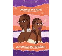 Courage to Share: Queer Activism in Africa