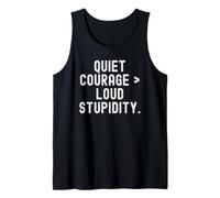 Courage Tranquille, stupidité Forte, Phrase d'observation Pleine d'esprit Débardeur
