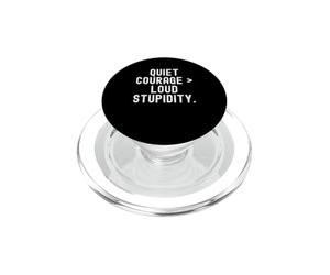 Courage Tranquille, stupidité Forte, Phrase d'observation Pleine d'esprit PopSockets PopGrip pour MagSafe
