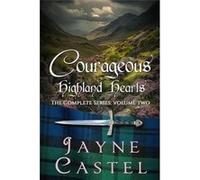 Courageous Highland Hearts The Complete Series Volume Two - Amazon Digital Services LLC KDP - Amazon Digital Services LLC KDP - Livre en Anglais Amazon Digital Services LLC KDPAmazon Digital Services 