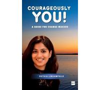 Courageously You! - A Guide for Change Makers