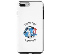 Courageuse comme Une mère (Déclaration de Mom Love pour la fête des mères) Coque pour iPhone 7 Plus/8 Plus
