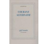 Courant alternatif - - Octavio Paz - Gallimard - Livre