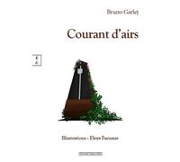 Courant d'airs - Bruno Garlej - Complicites Eds - broché - Poésie